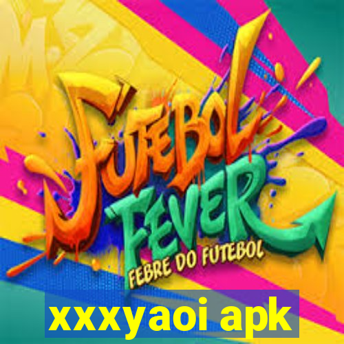 xxxyaoi apk